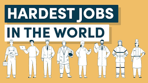 10 Toughest Jobs in the World